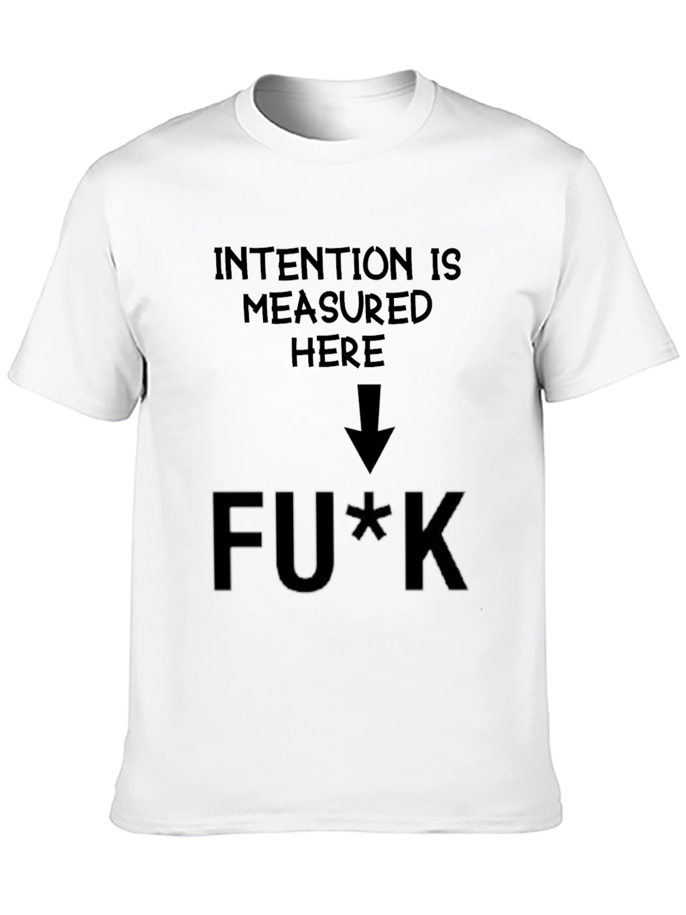 Intention Measured Here Graphic T-Shirt