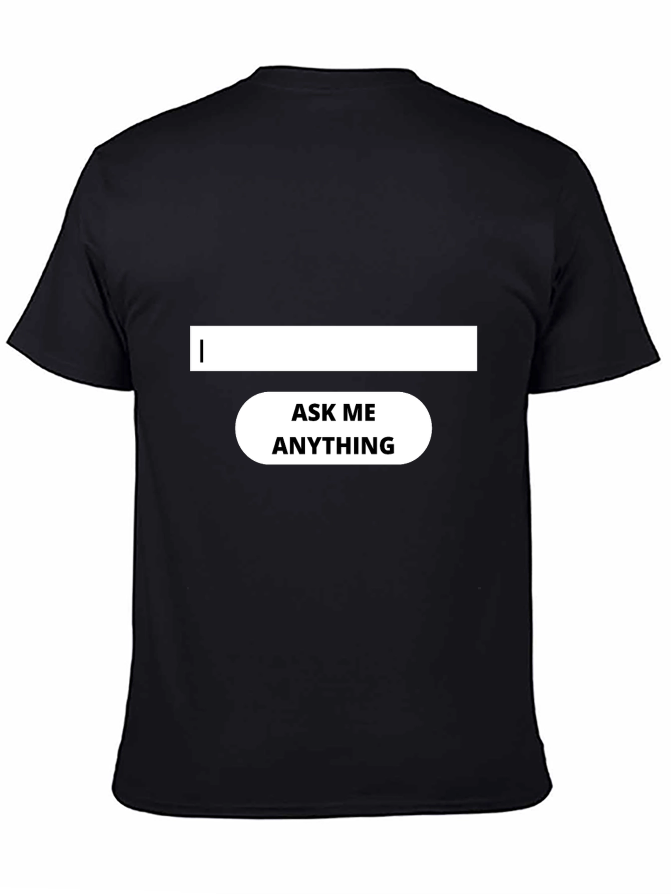 Ask Me Anything Black T-Shirt