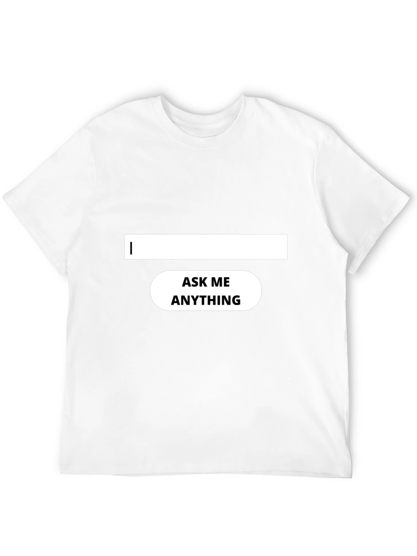 Ask Me Anything Black T-Shirt