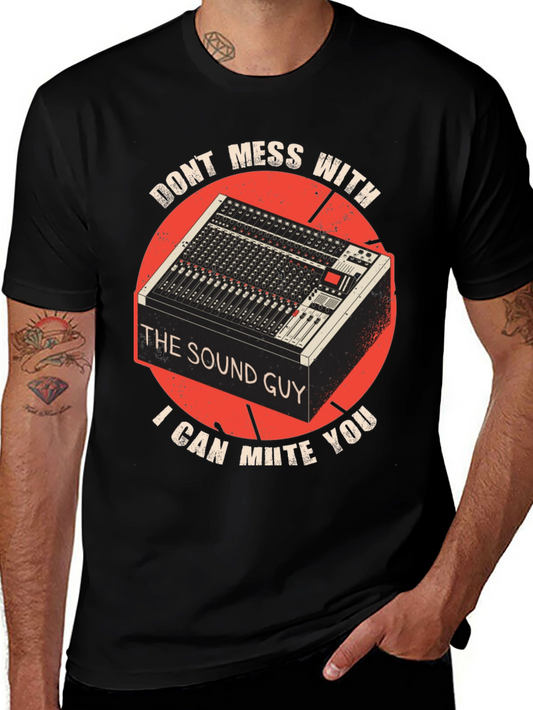 Sound Guy T-Shirt: Mute You Tee