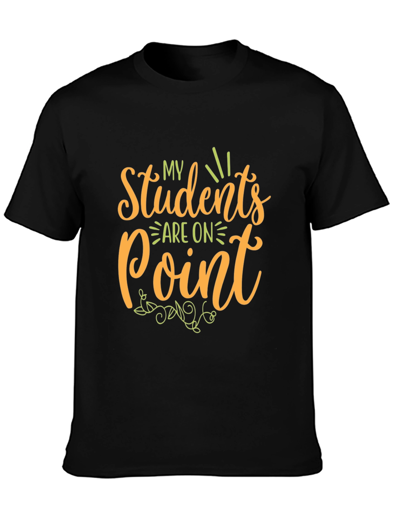My Students Are On Point Teacher T-Shirt