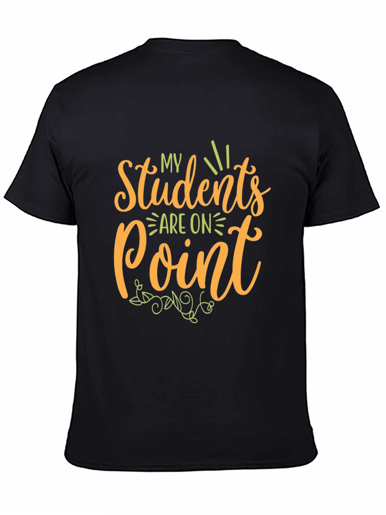 My Students Are On Point Teacher T-Shirt