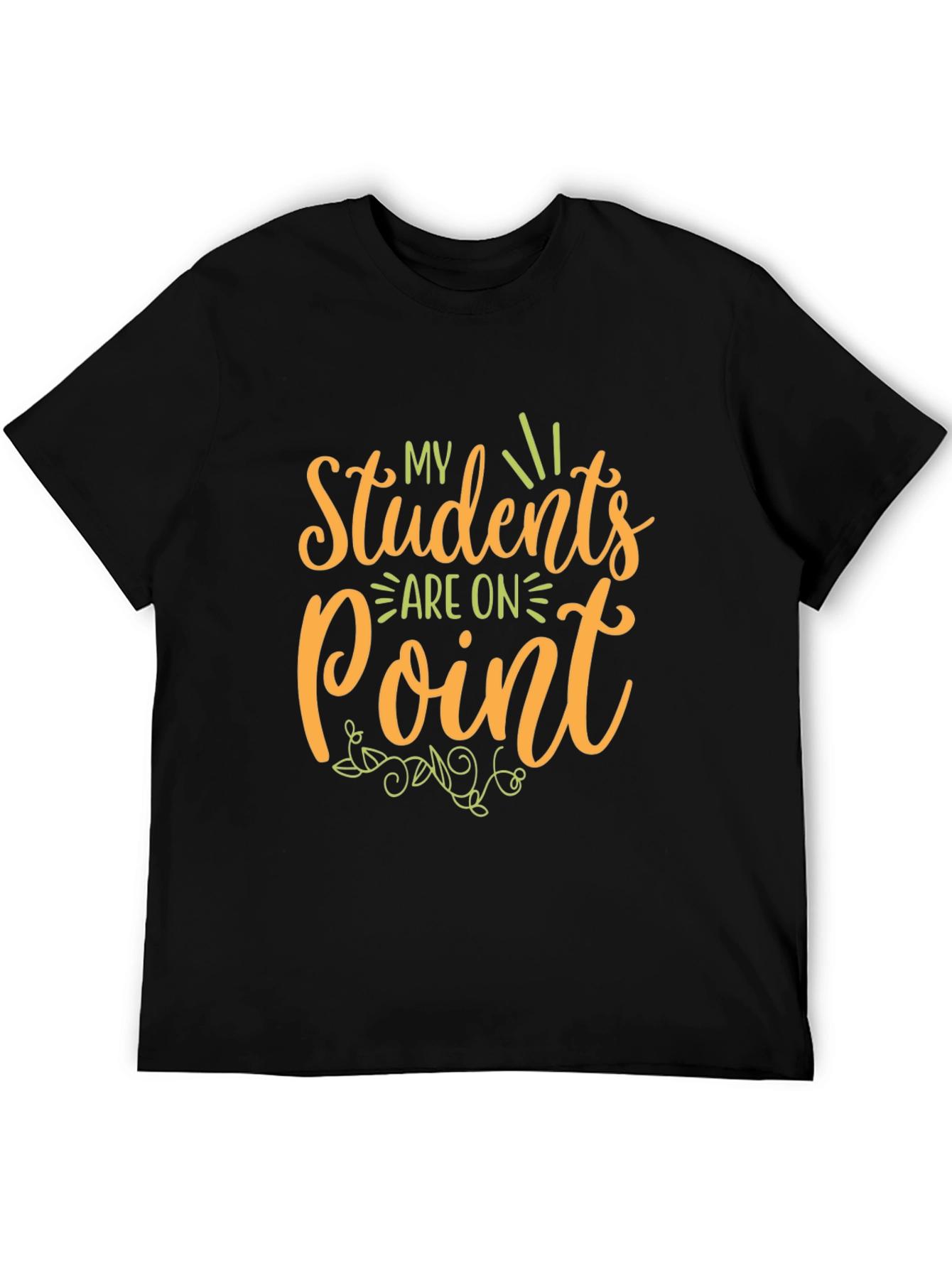My Students Are On Point Teacher T-Shirt