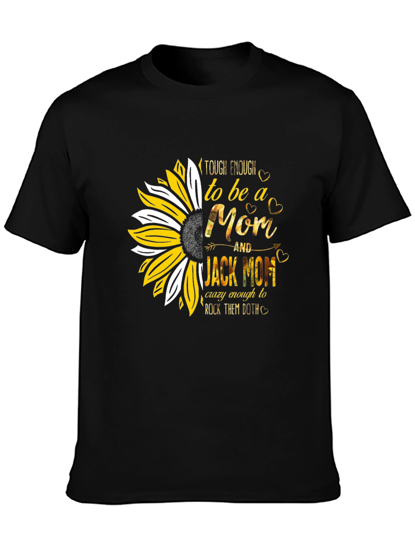 Tough Enough Mom T-Shirt - Sunflower Design