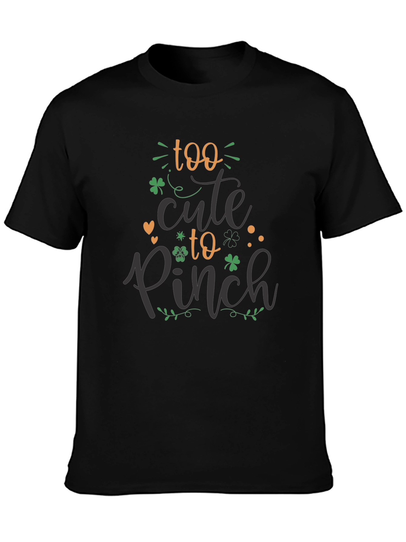 Too Cute to Pinch St. Patricks Day Black T-Shirt
