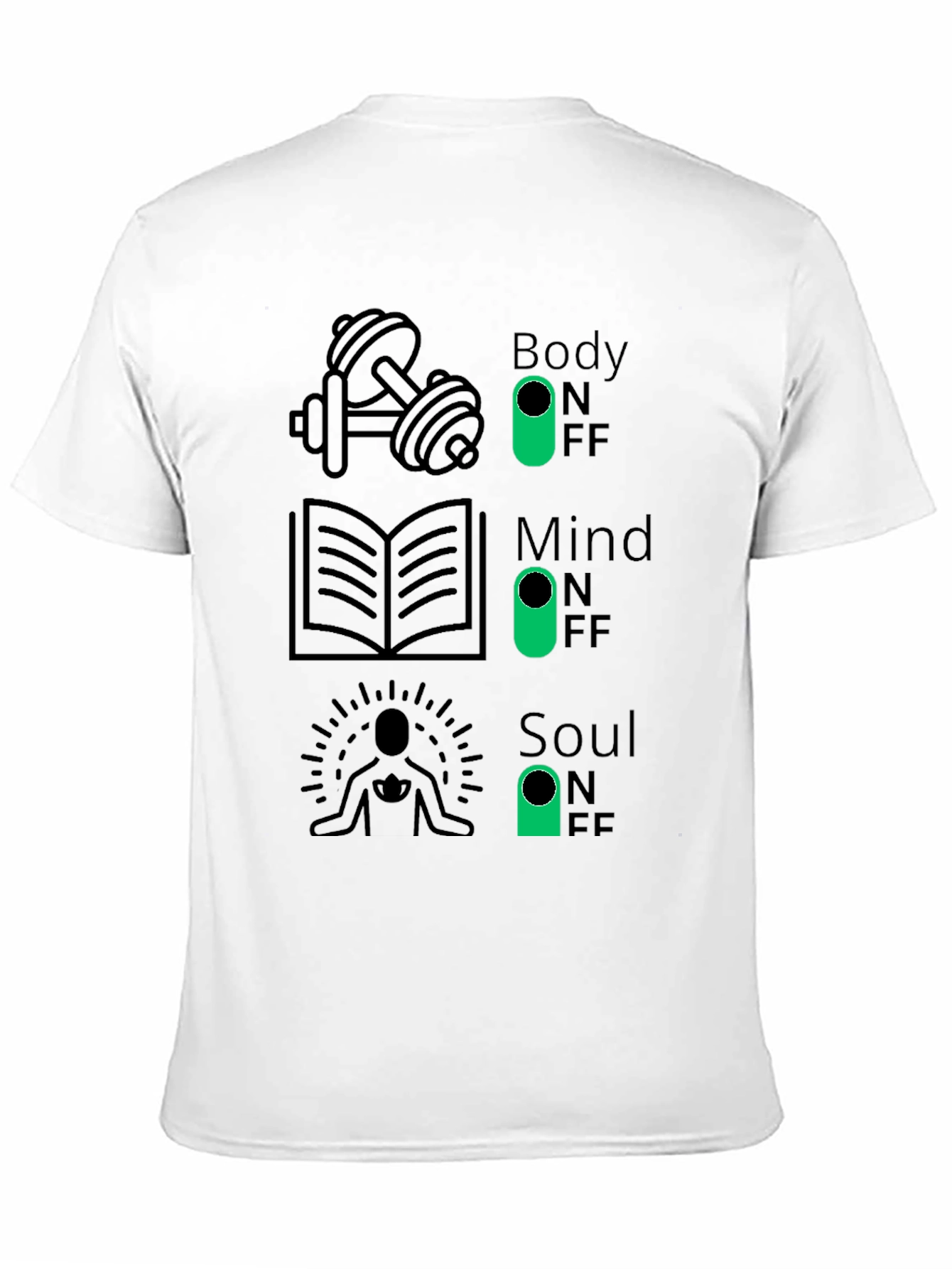 Body Mind Soul - Funny Graphic T-Shirt