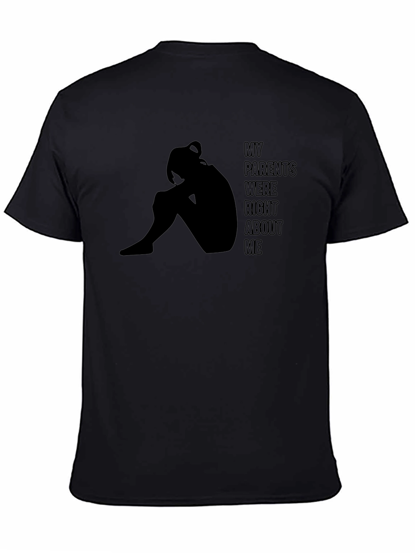 My Parents Were Right Tee