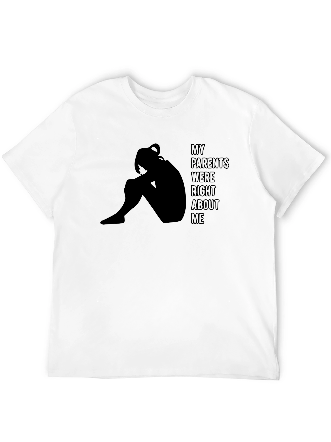 My Parents Were Right Tee