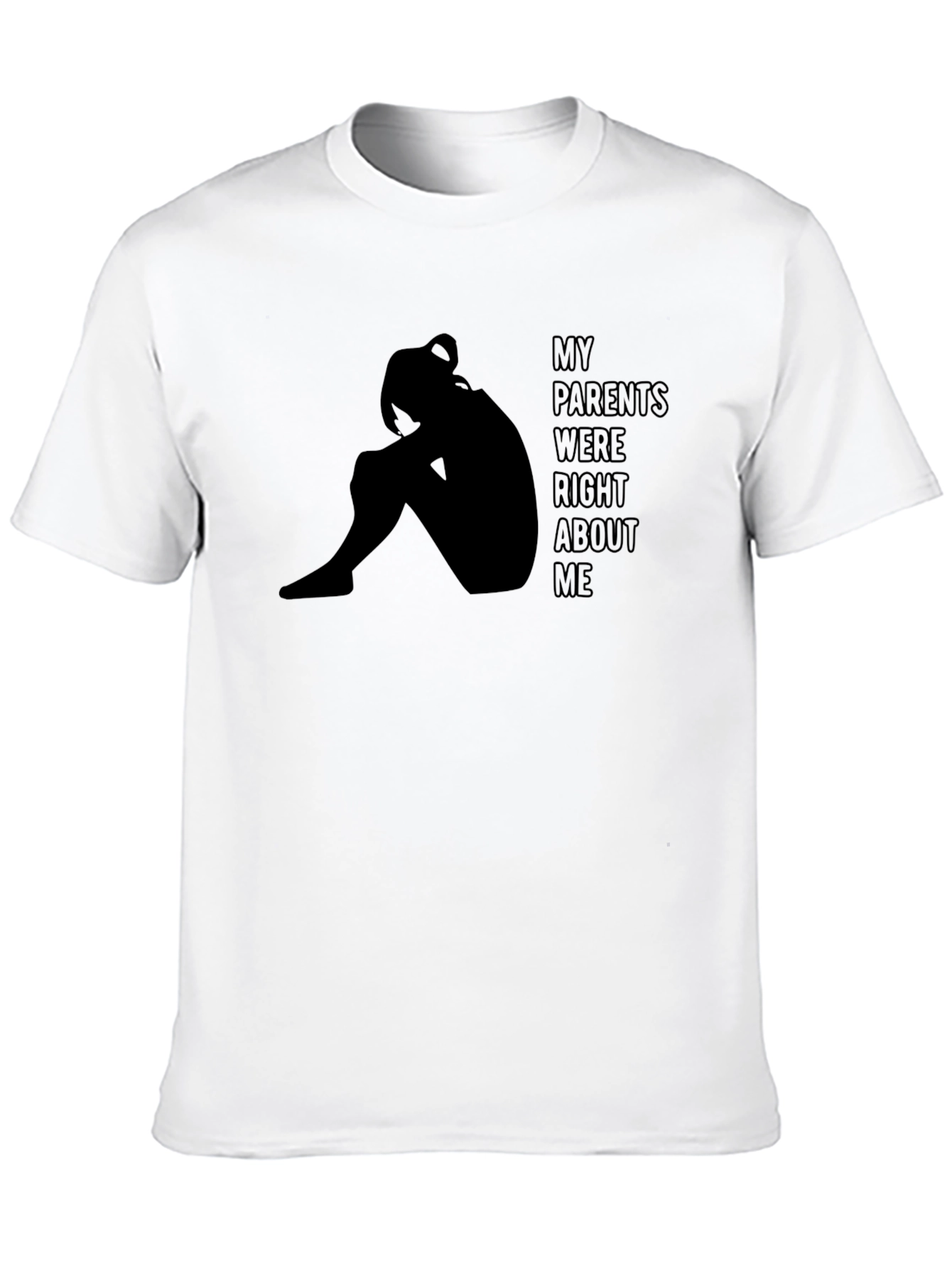 My Parents Were Right Tee