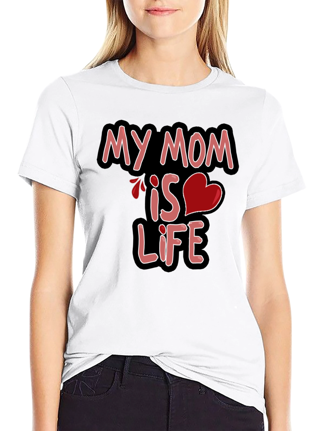 My Mom is Life Tee - Graphic Black T-Shirt