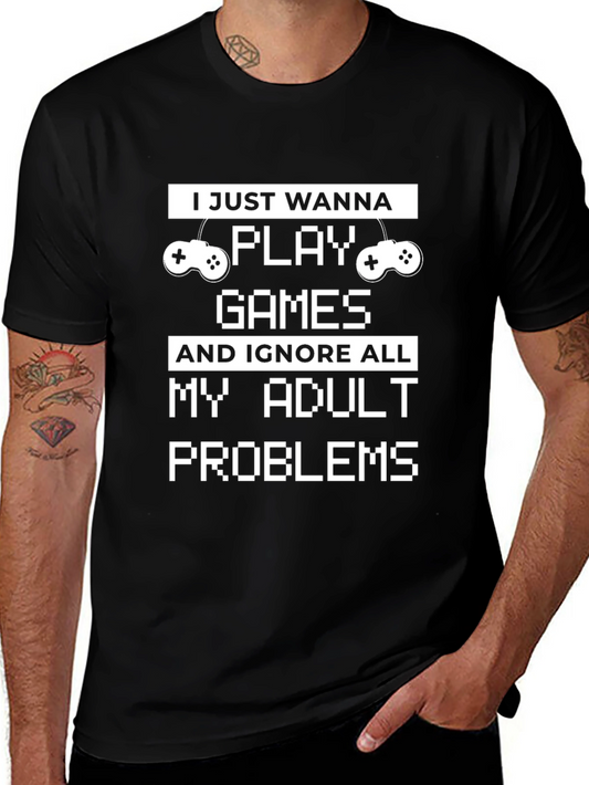 Gamer T-Shirt: Ignore Adult Problems & Play Games