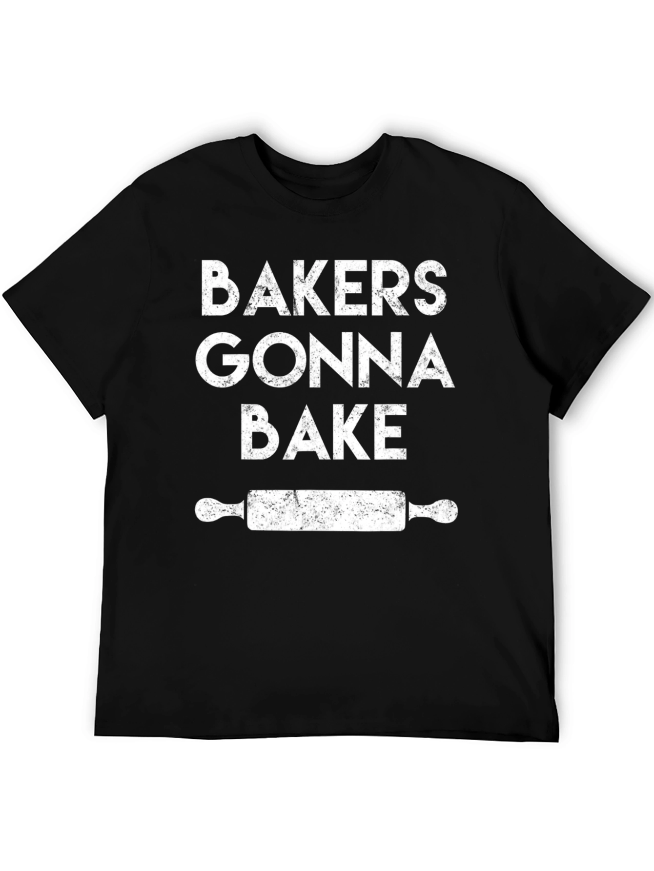 Bakers Gonna Bake T-Shirt - Funny Baking Shirt