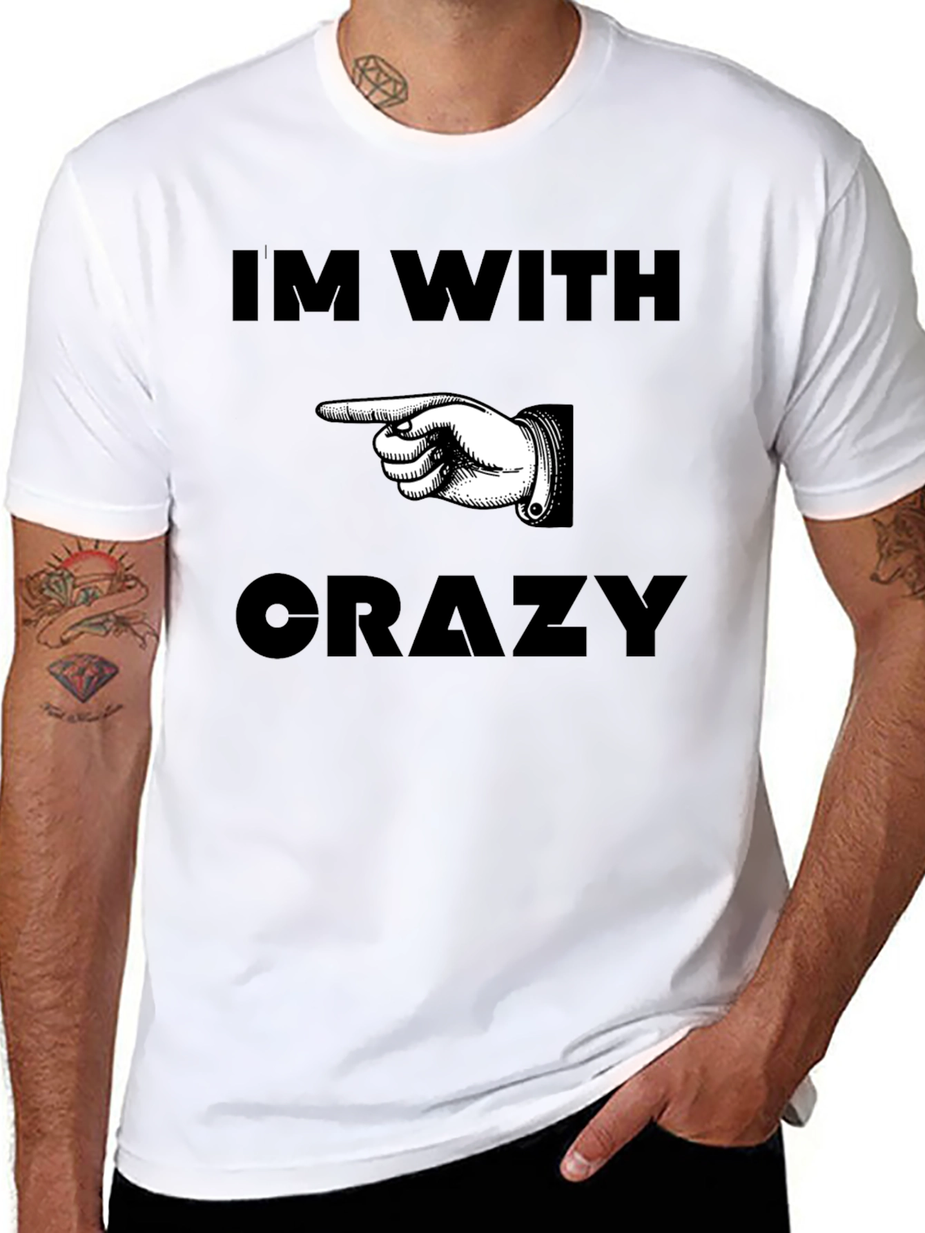 Im With Crazy T-Shirt with Pointing Hand