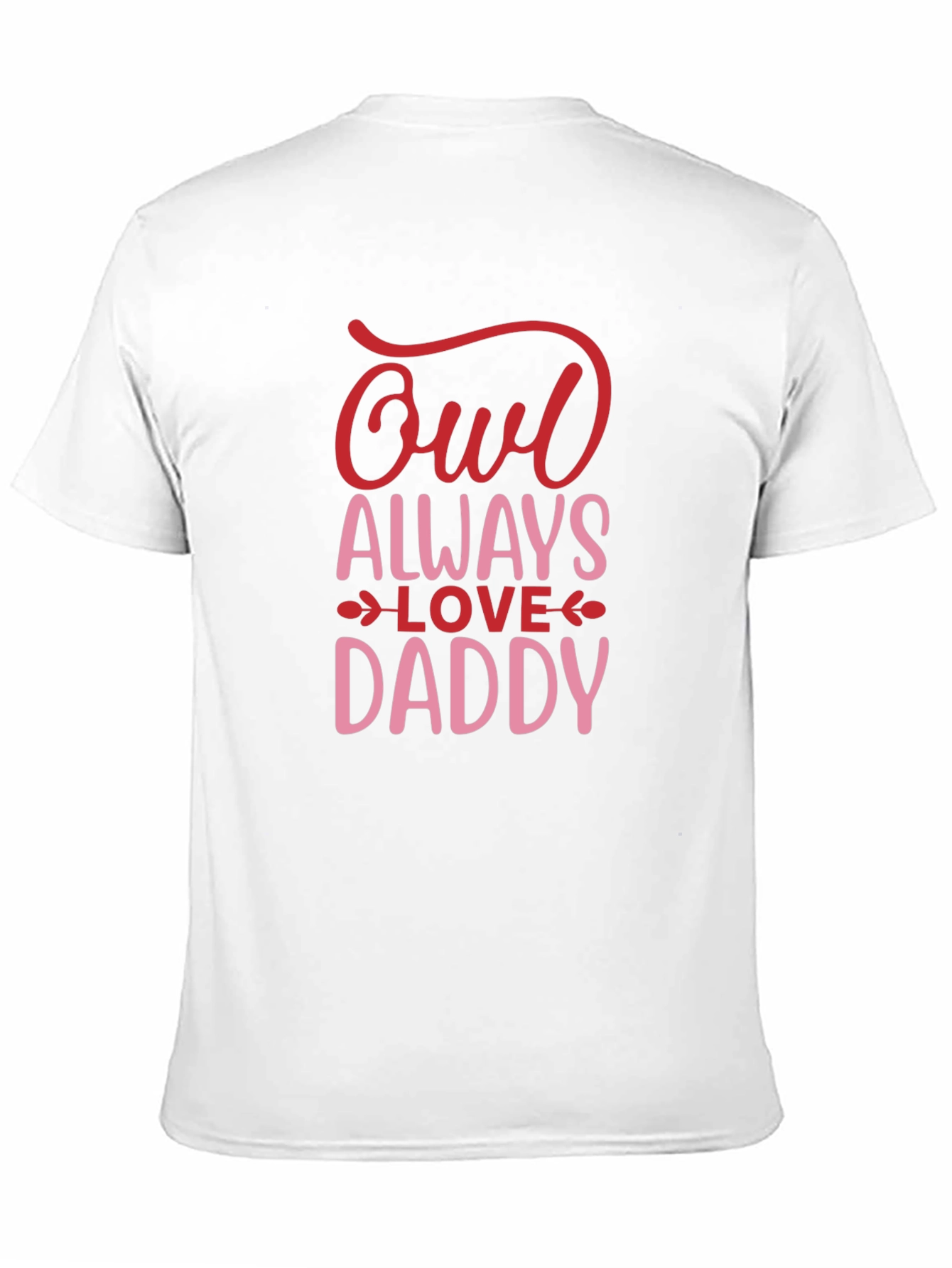 Owl Always Love Daddy T-Shirt