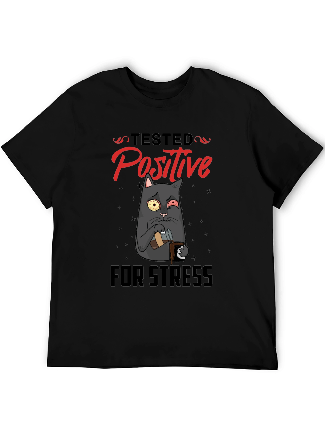 Stressed Cat T-Shirt - Tested Positive