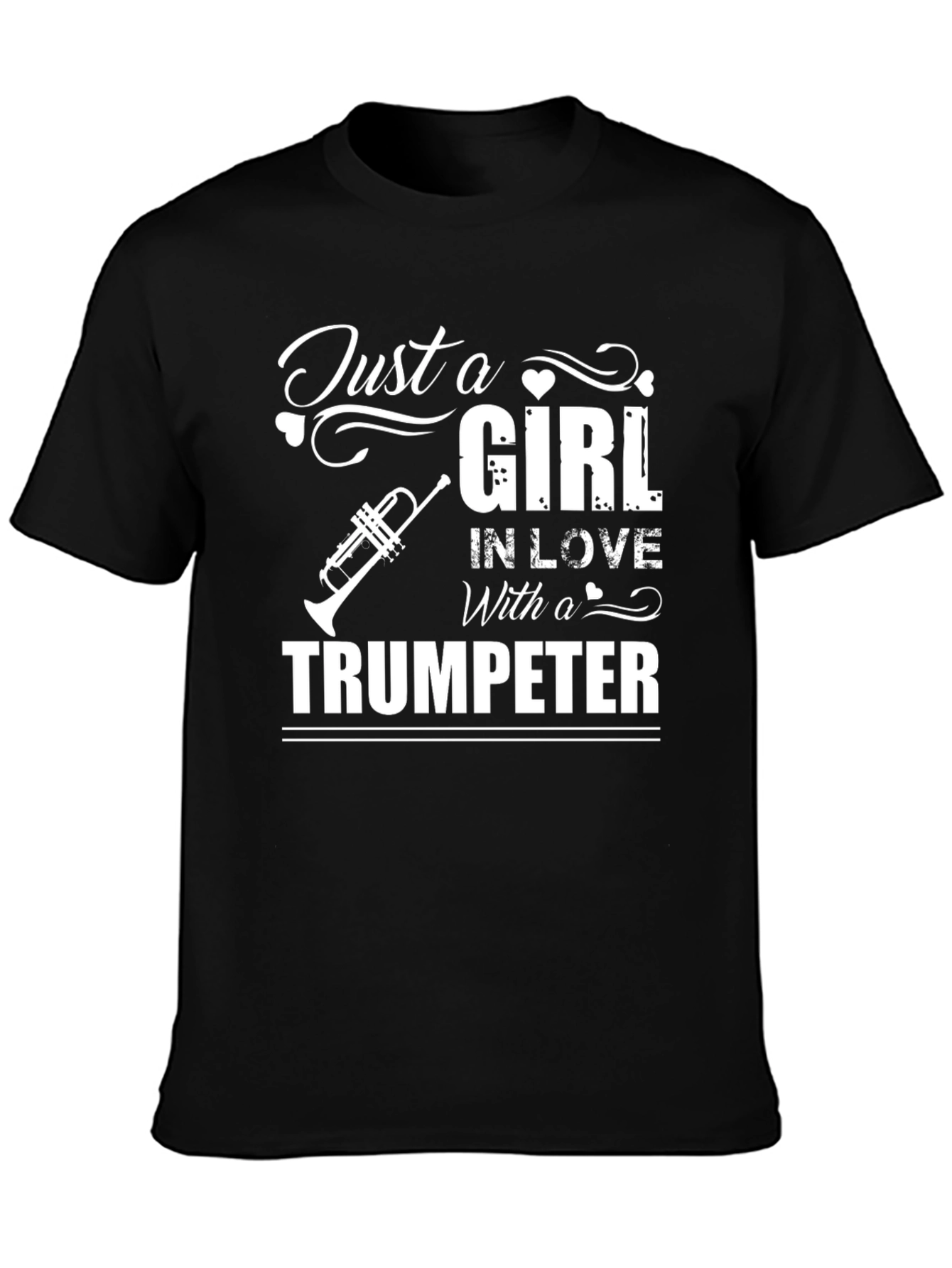 Just A Girl In Love With A Trumpeter T-Shirt