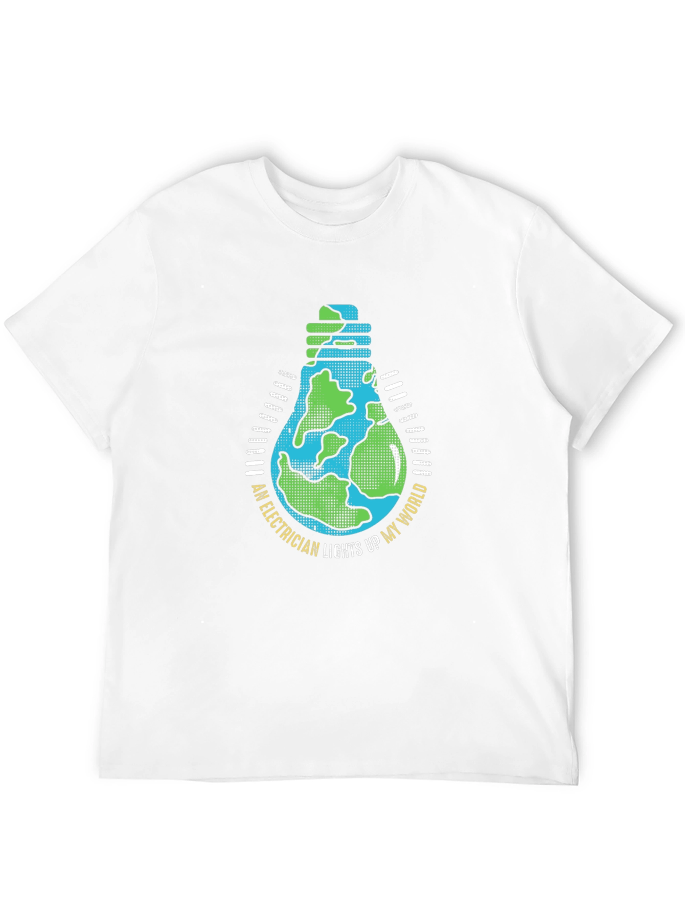 Electrician Lights Up My World T-Shirt