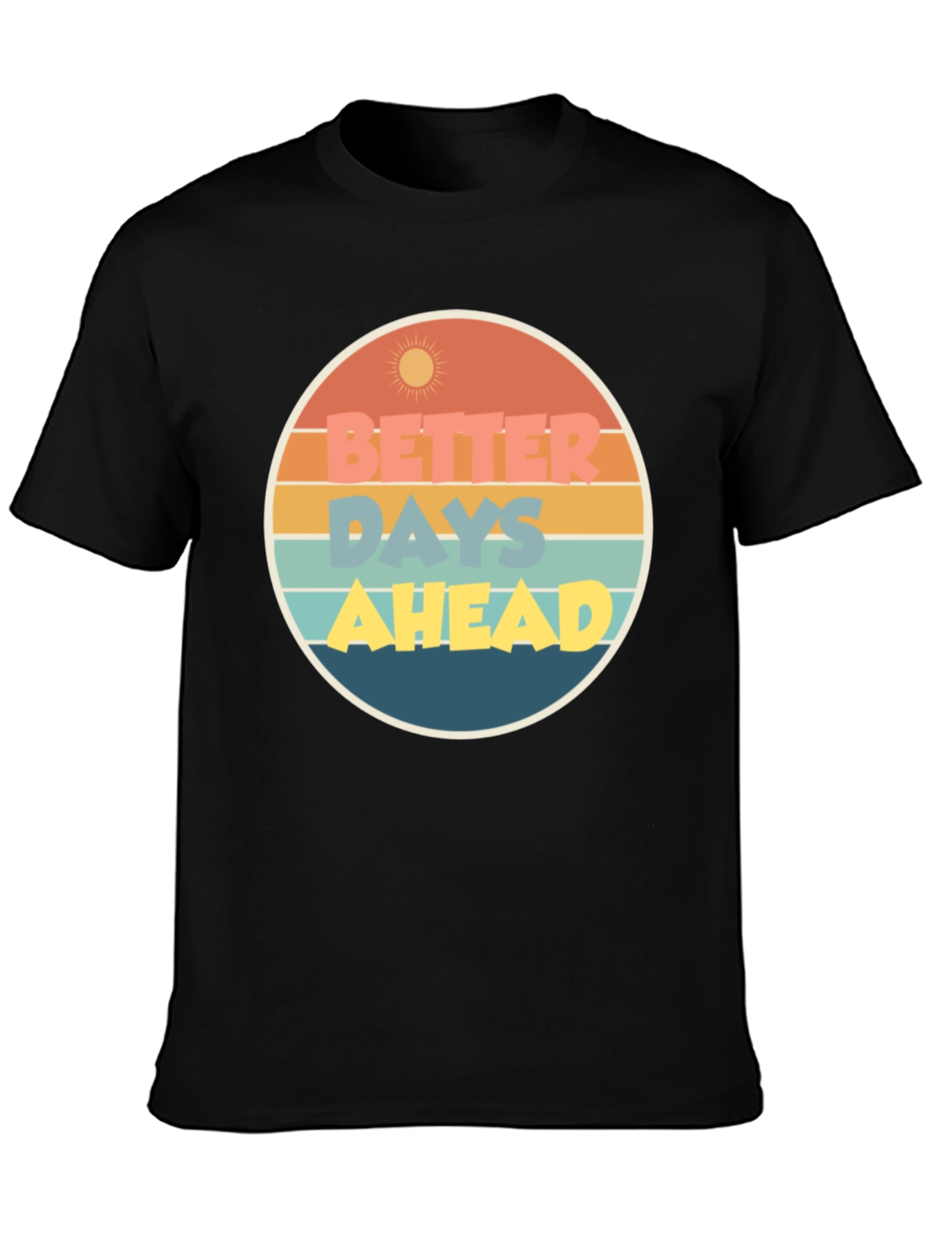 Better Days Ahead Graphic Tee - Retro Style