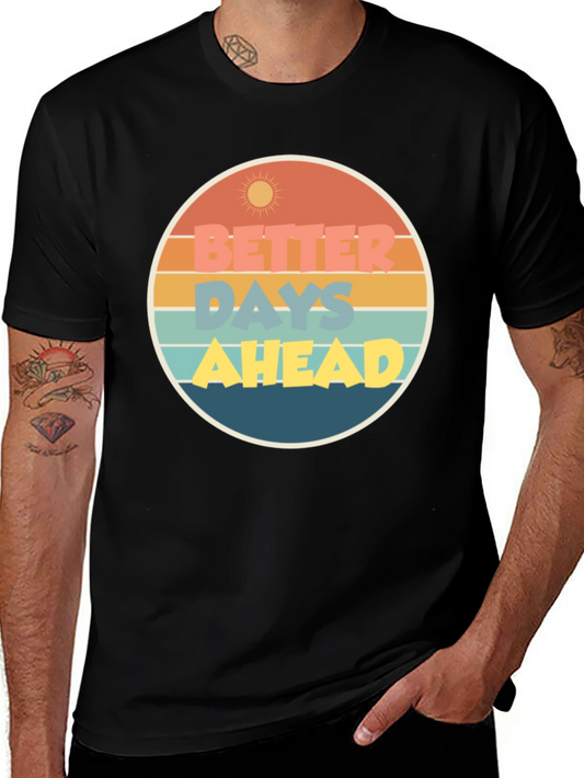 Better Days Ahead Graphic Tee - Retro Style