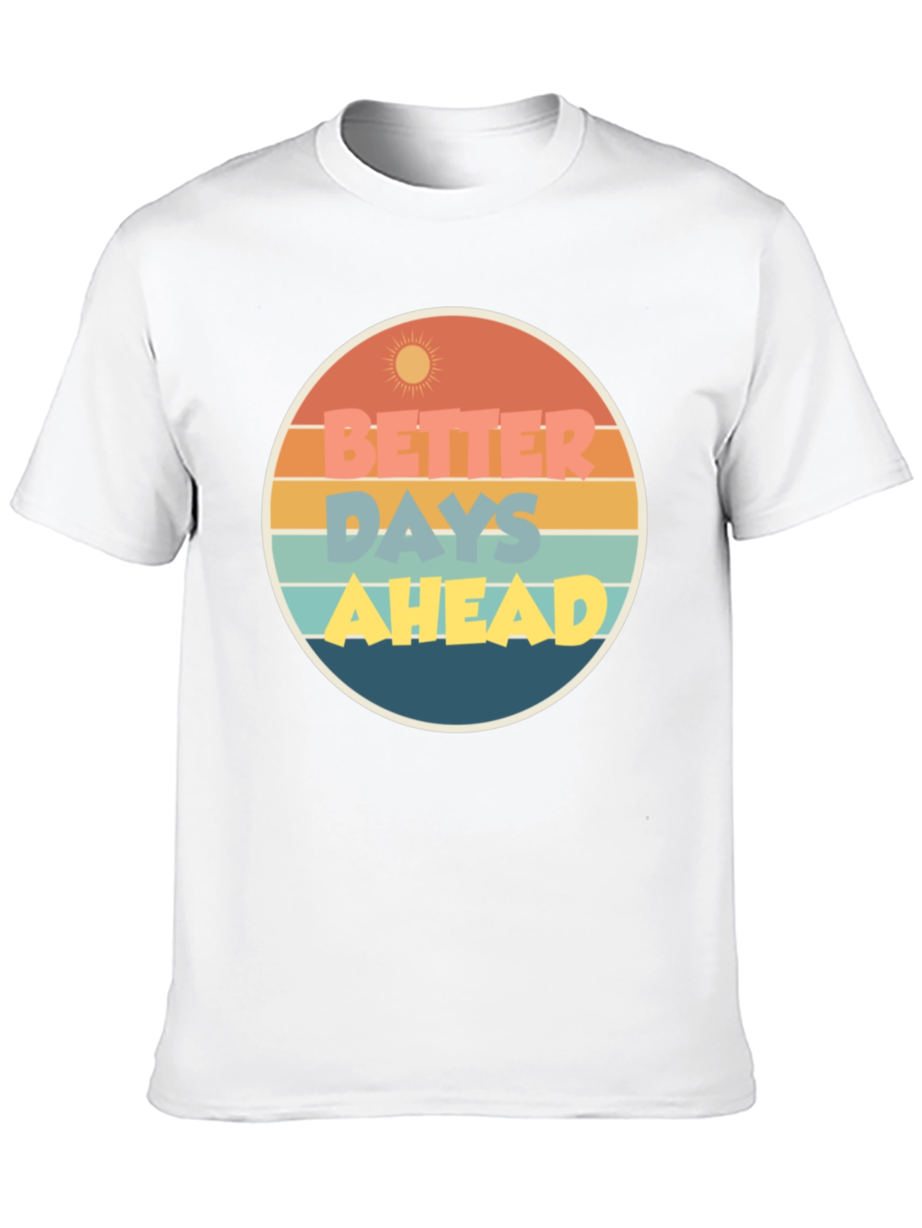 Better Days Ahead Graphic Tee - Retro Style