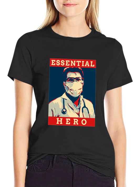Essential Hero T-Shirt - Medical Professional Tribute