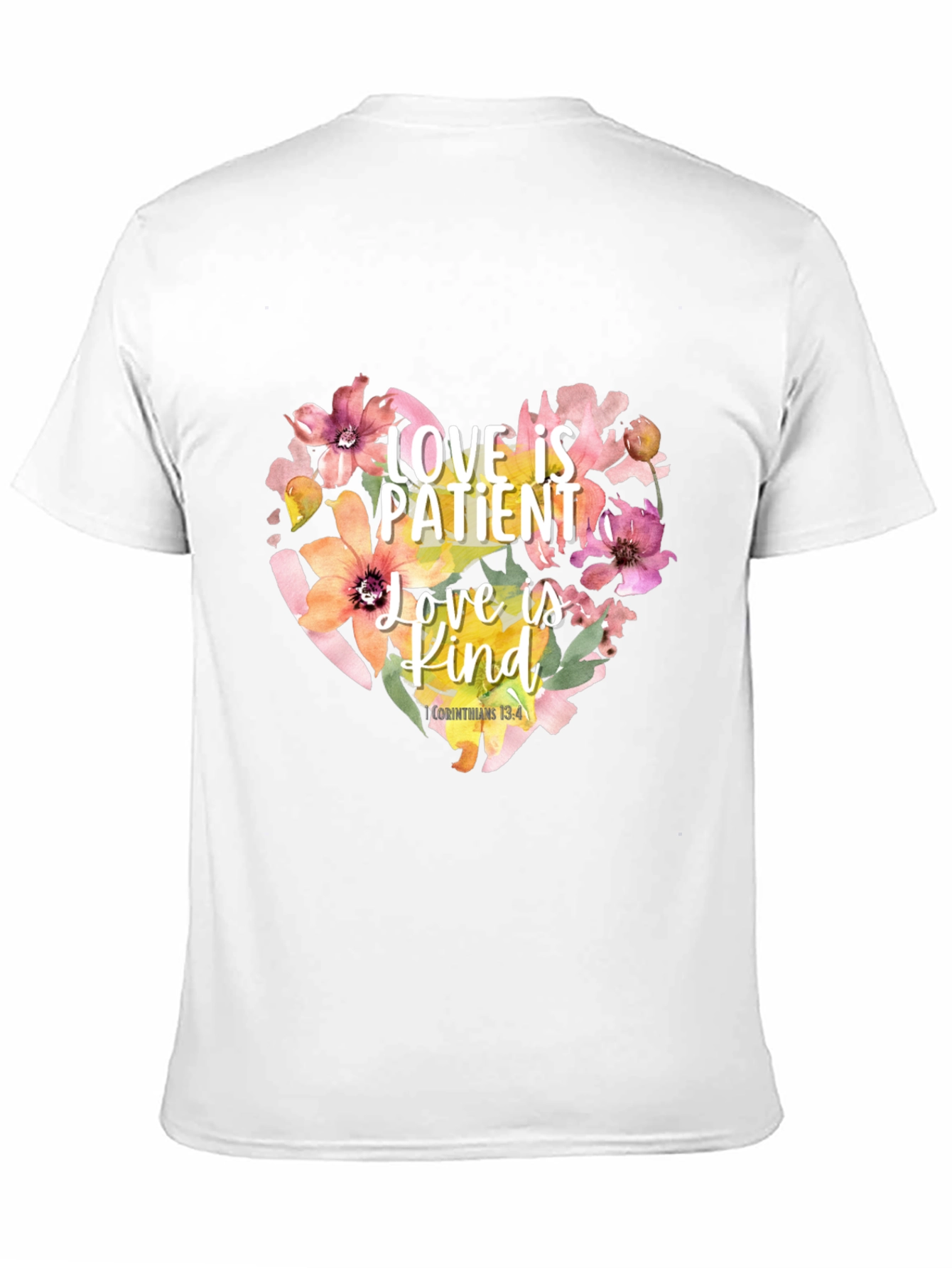 Love is Patient T-Shirt Floral Heart Design