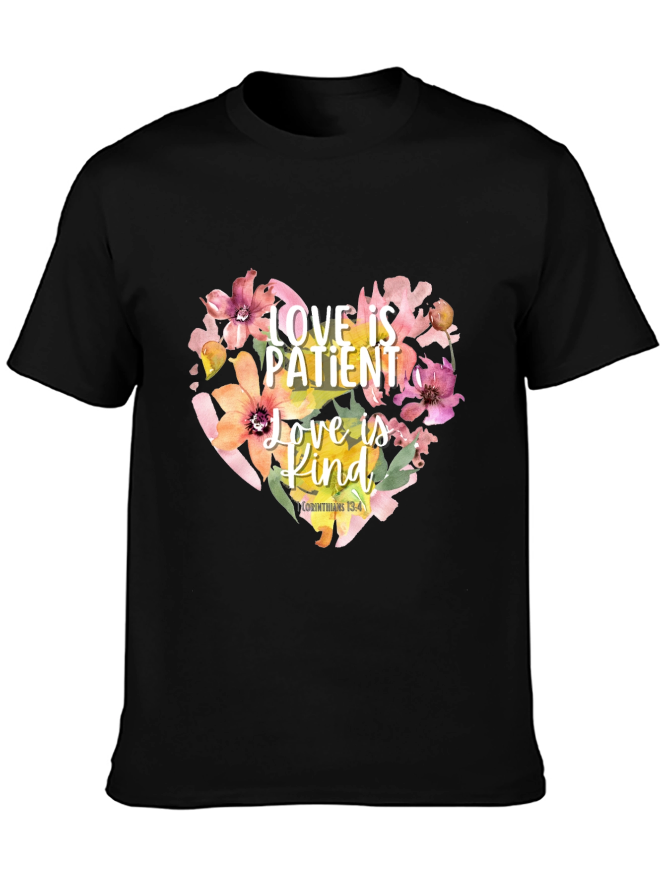 Love is Patient T-Shirt Floral Heart Design