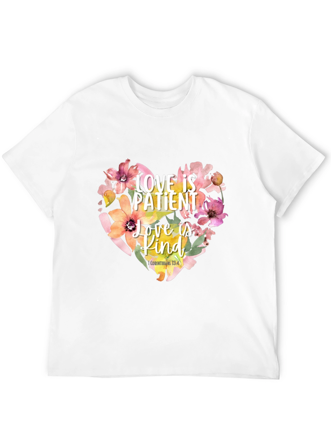 Love is Patient T-Shirt Floral Heart Design