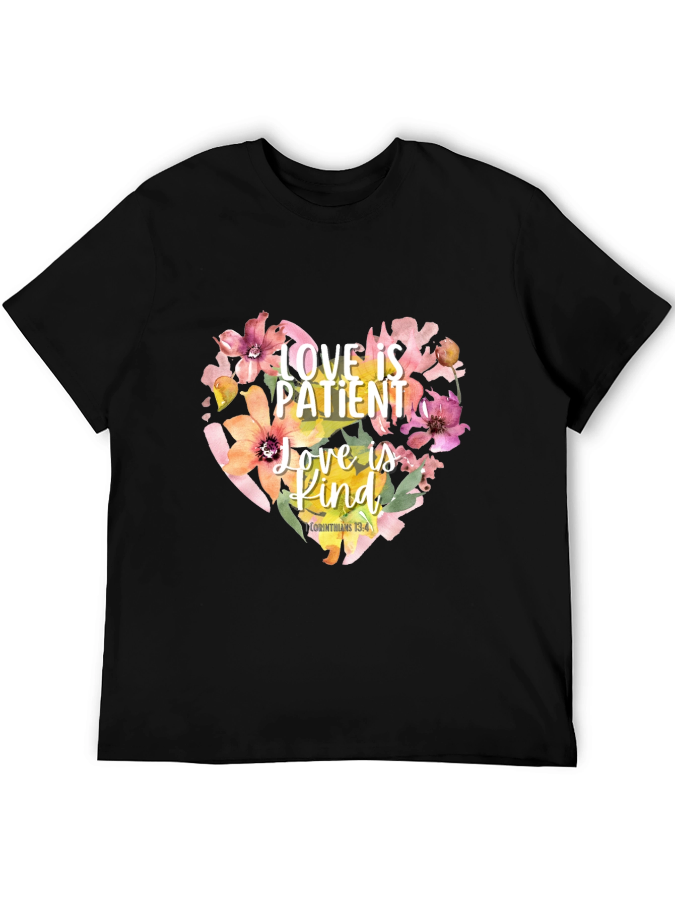 Love is Patient T-Shirt Floral Heart Design