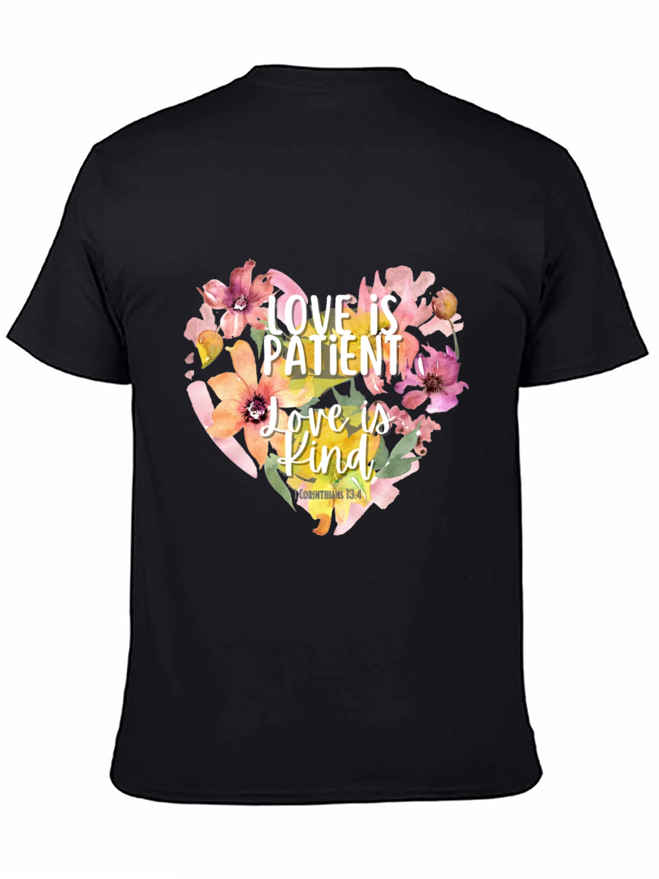 Love is Patient T-Shirt Floral Heart Design