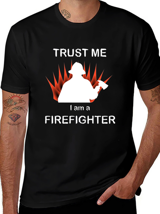 Trust Me Firefighter T-Shirt