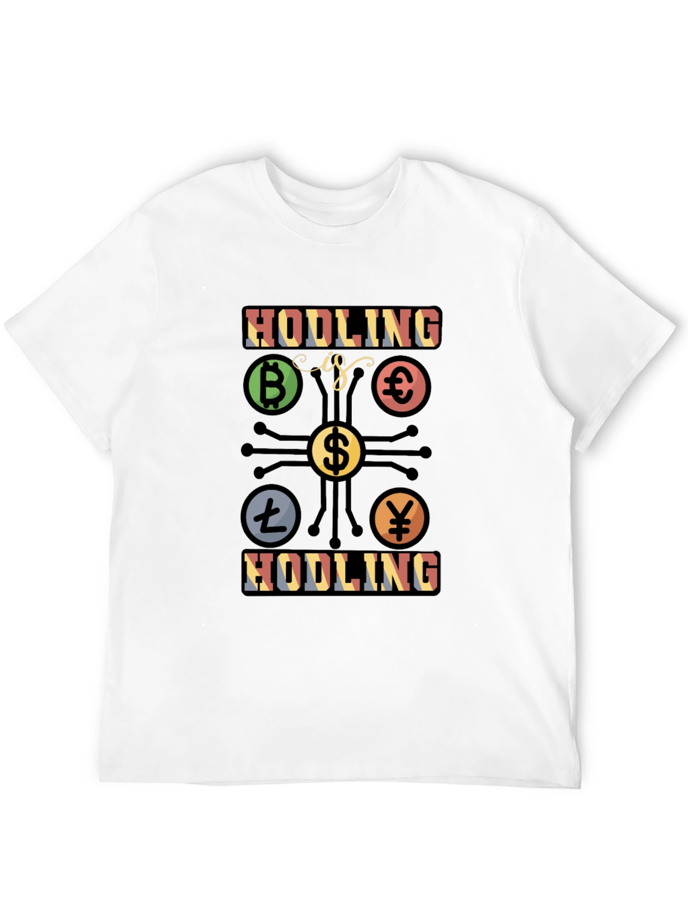 Hodling is Hodling Crypto T-Shirt