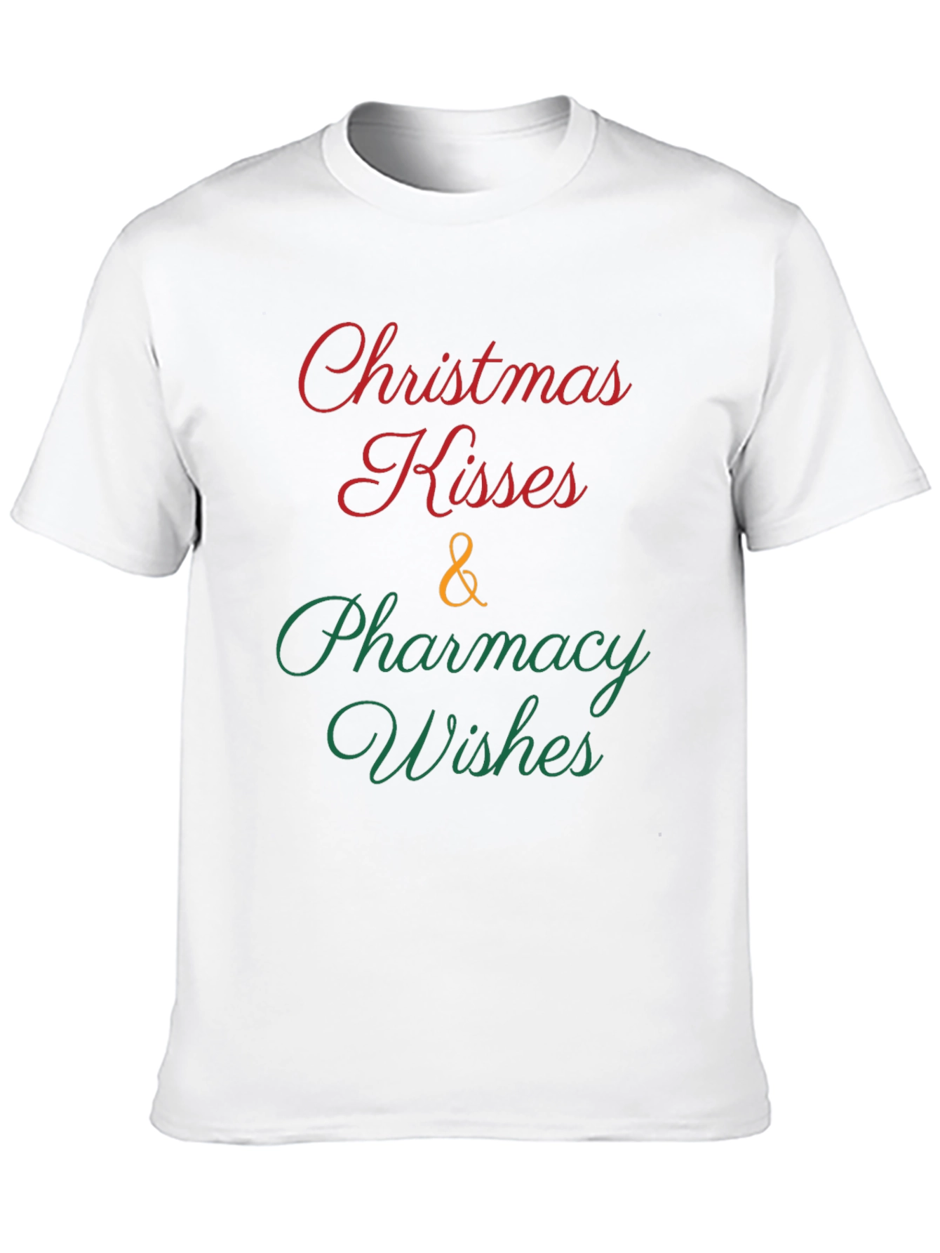 Christmas Kisses & Pharmacy Wishes T-Shirt