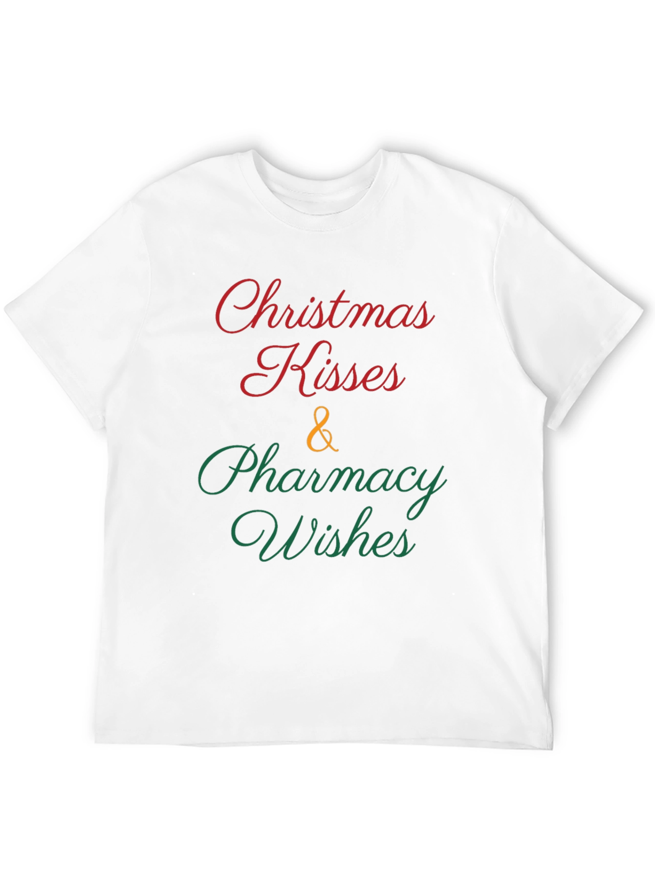 Christmas Kisses & Pharmacy Wishes T-Shirt