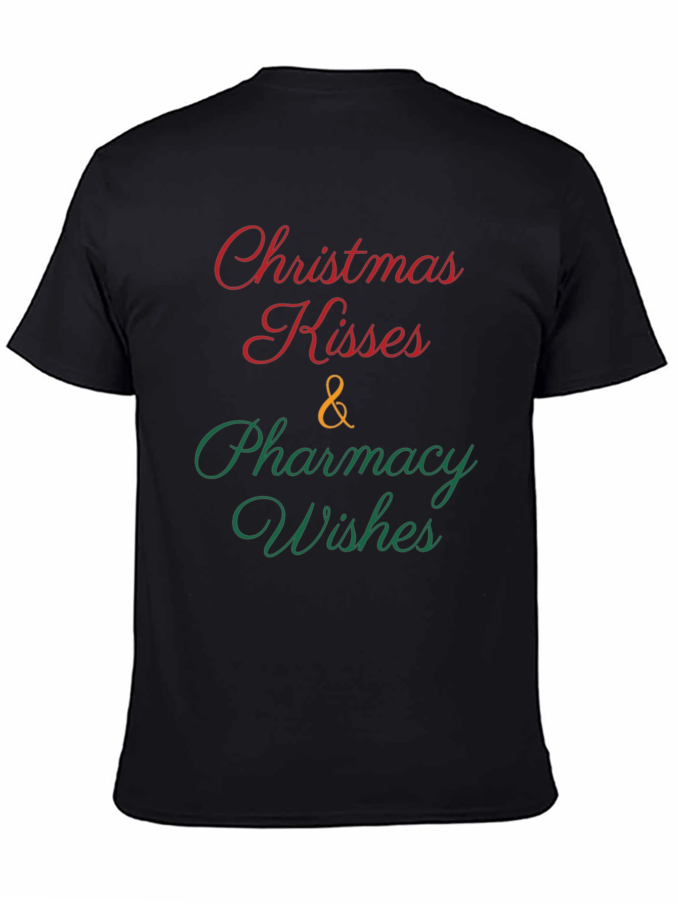 Christmas Kisses & Pharmacy Wishes T-Shirt