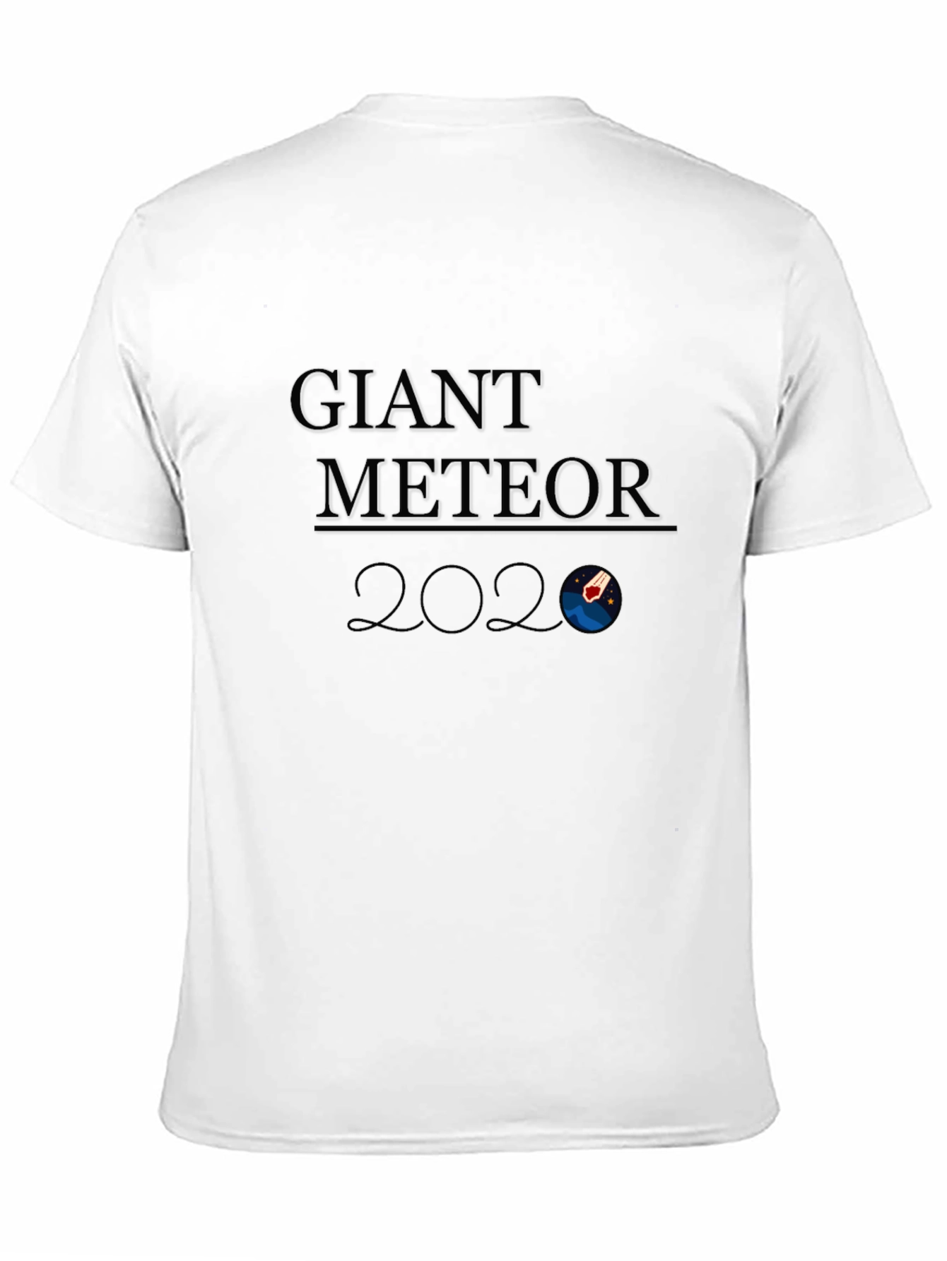 Giant Meteor 2020 T-Shirt Funny Graphic Tee