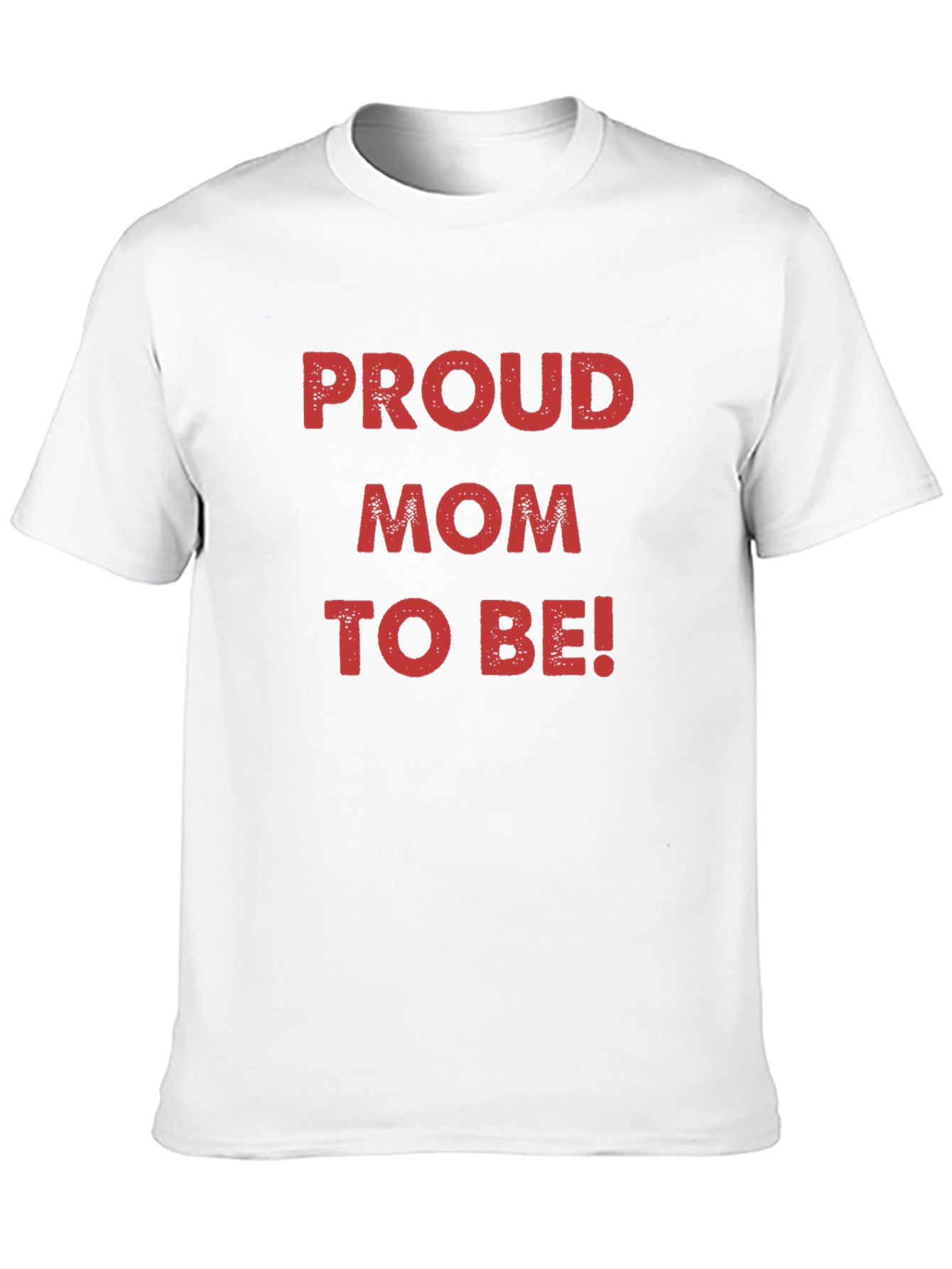 Proud Mom To Be T-Shirt New Expecting Mother Tee