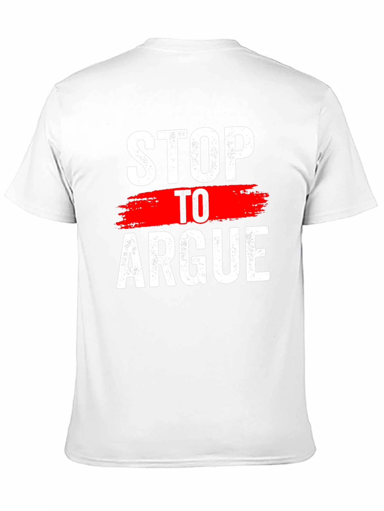 Stop To Argue Graphic Tee