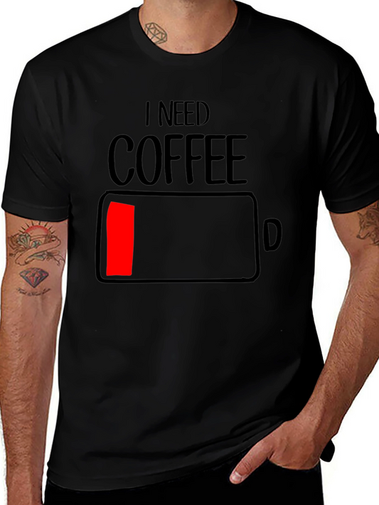 I Need Coffee - Funny Low Battery T-Shirt