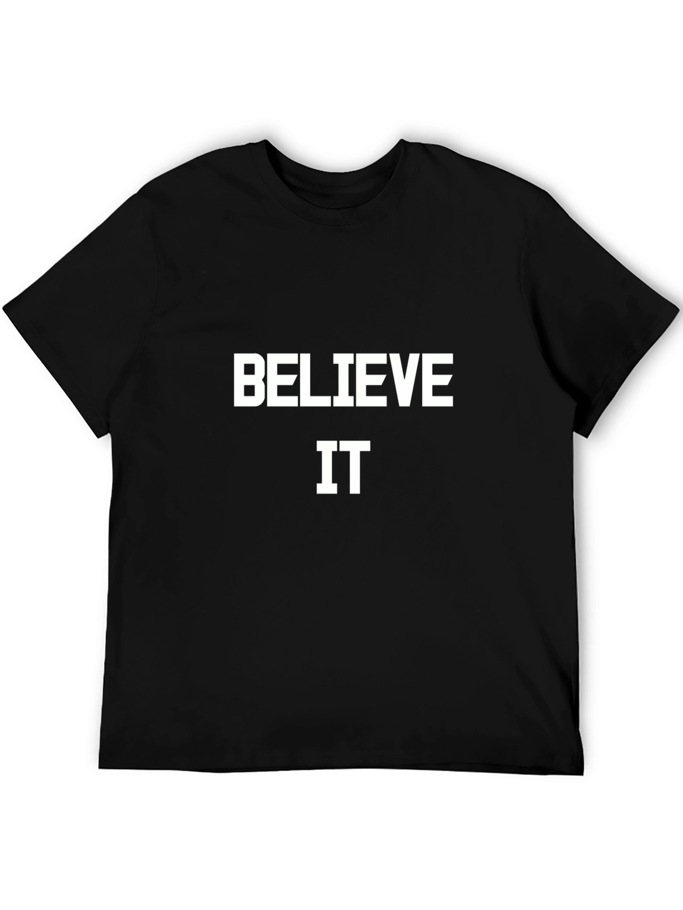 Believe It Black T-Shirt