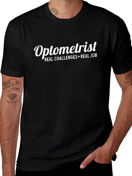 Optometrist Real Challenges Job Graphic T-Shirt