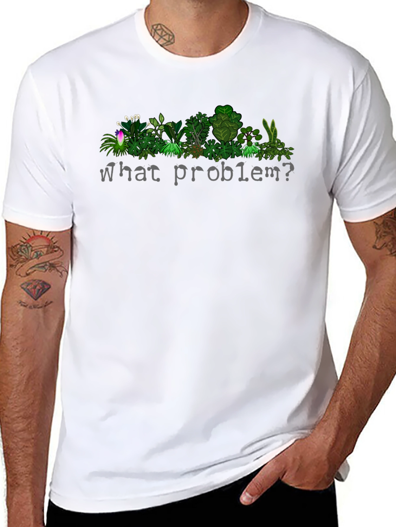 What Problem? Plant T-Shirt
