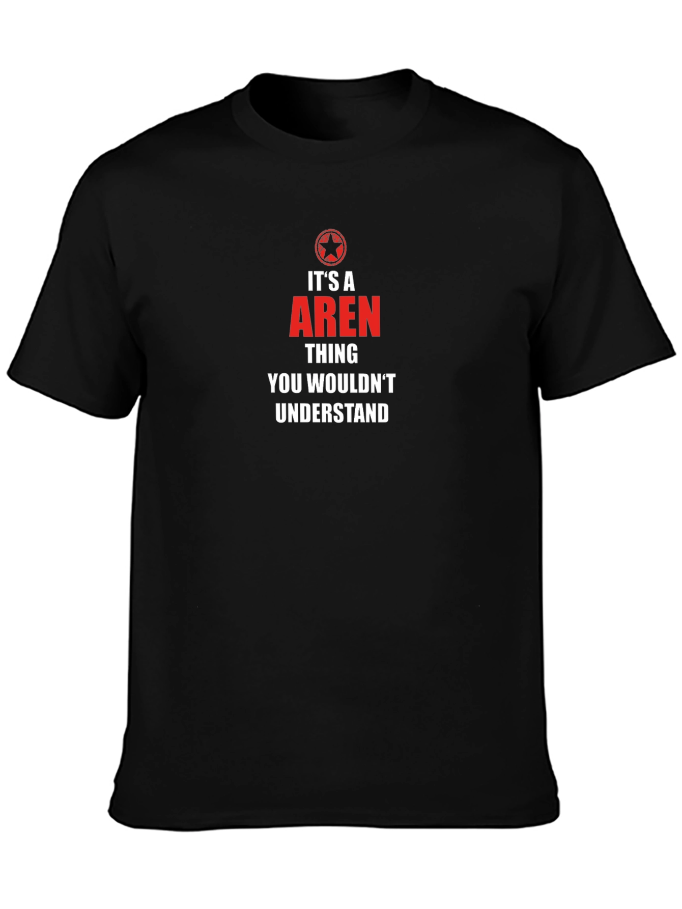 Its a Aren Thing T-Shirt