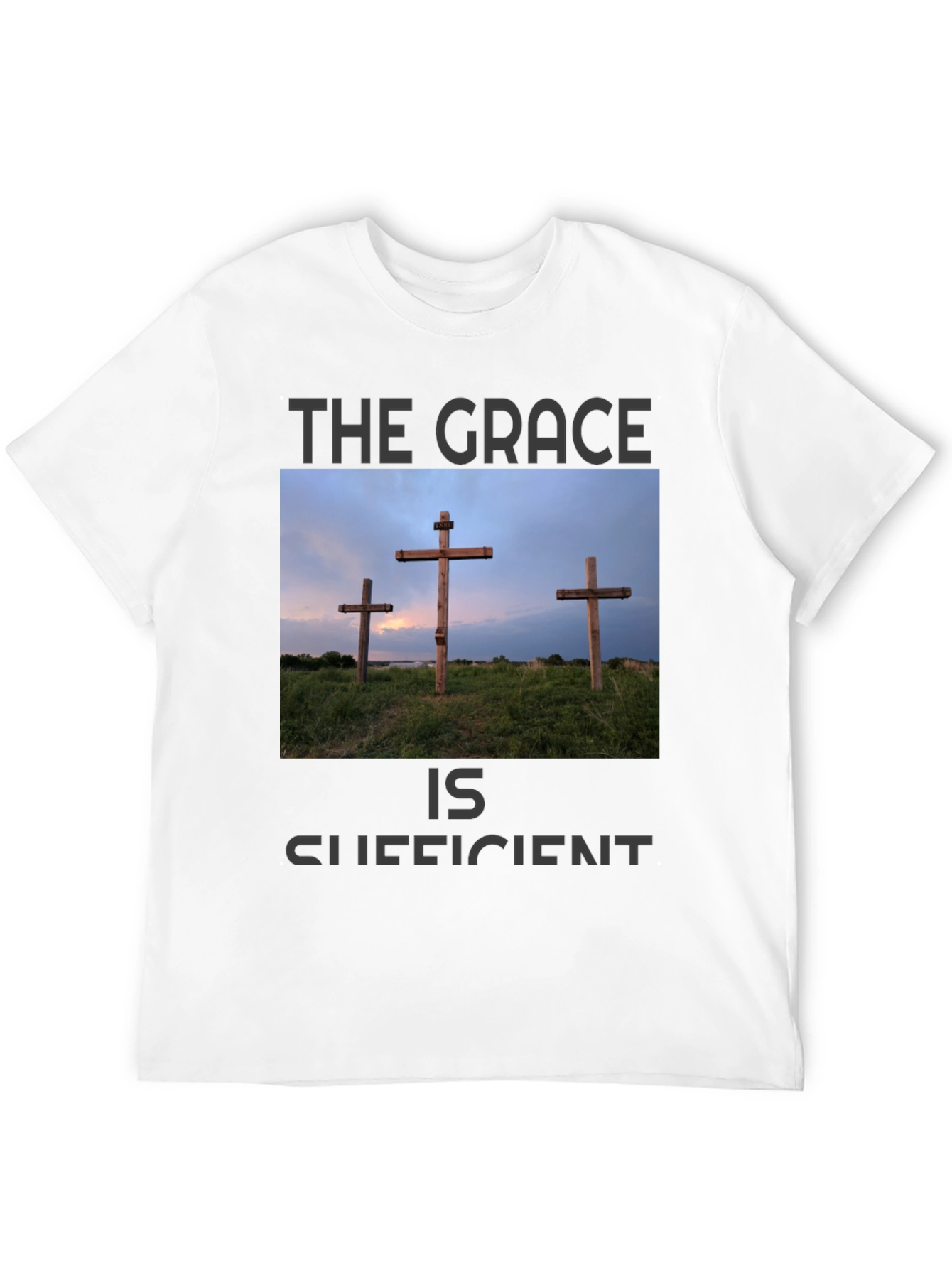 The Grace Is Sufficient T-Shirt