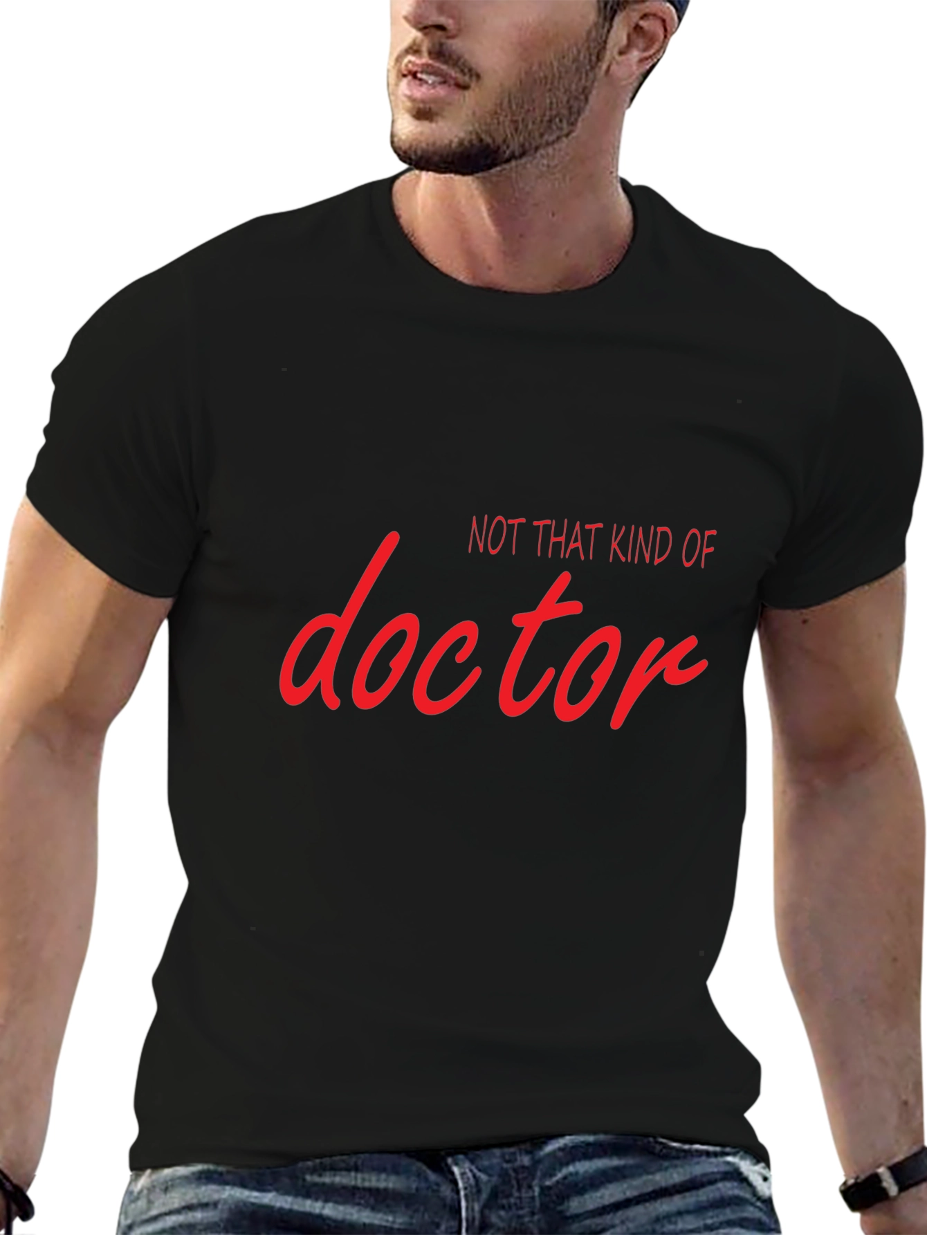Not That Kind Of Doctor T-Shirt