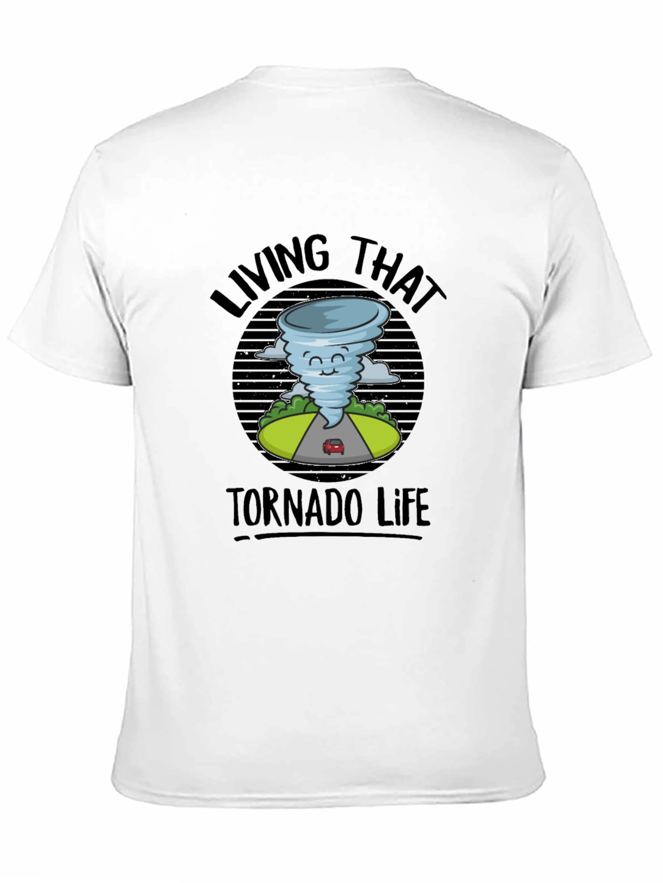 Living That Tornado Life T-Shirt