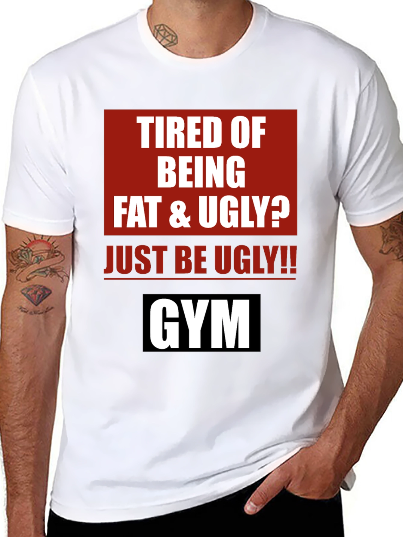 Funny Gym Motivation T-Shirt - Just Be Ugly!