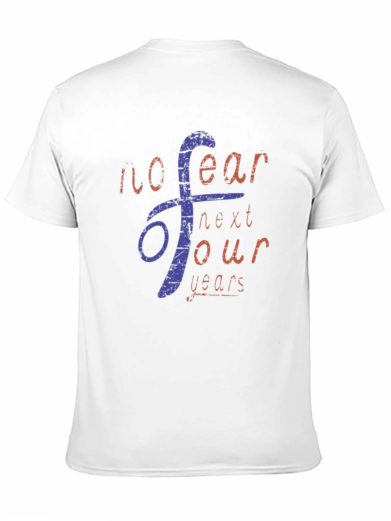 No Fear Next Four Years Graphic Tee