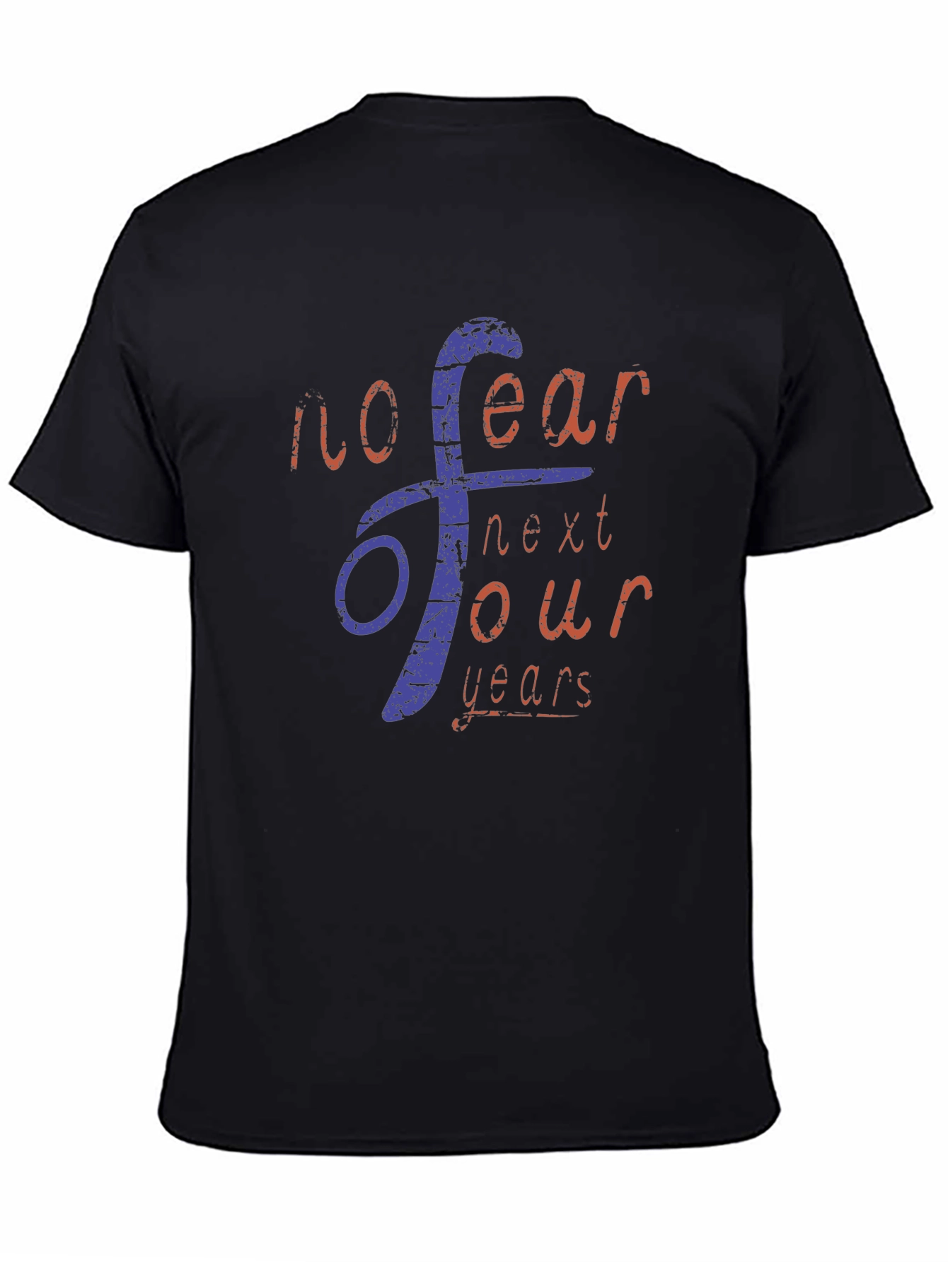 No Fear Next Four Years Graphic Tee