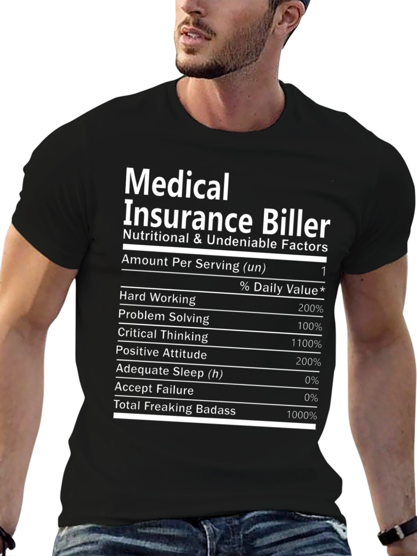 Medical Insurance Biller T-Shirt Nutrition Facts Funny